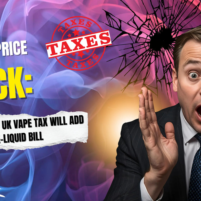 UK Vape Tax 2026: How the New Vape Duty Will Increase Prices (And How to Save Money)