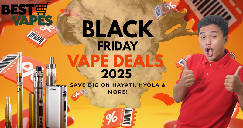 Black Friday Vape Deals 2025 | Save Big on Hayati, Hyola and More! Best Vapes Black Friday Vape Deals 2025 | Save Big on Hayati, Hyola and More! Best Vapes